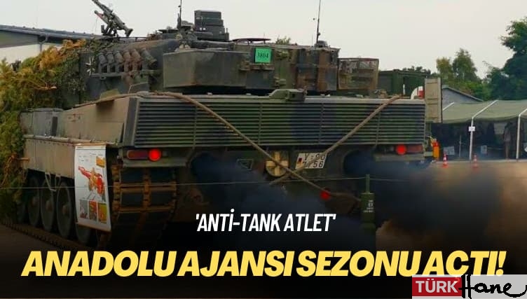 ‘Anti-tank atlet’ Anadolu Ajansı sezonu açtı!