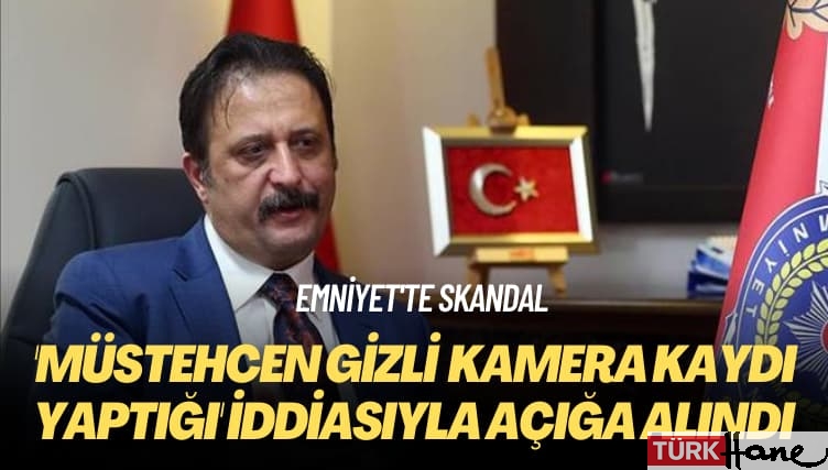 Emniyet’te skandal: Narkotik Başkan Yardımcısı, ‘müstehcen gizli kamera kaydı yaptığı’ iddiasıyla a