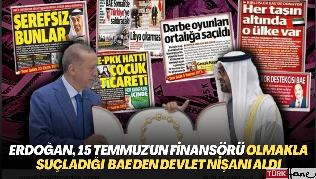 Erdoğan, 15 Temmuz’un finansörü olmakla suçladığı BAE’den devlet nişanı aldı