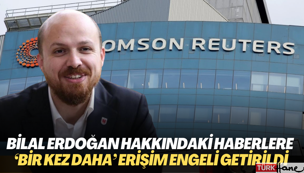 Bilal Erdoğan hakkındaki haberlere ‘bir kez daha’ erişim engeli getirildi