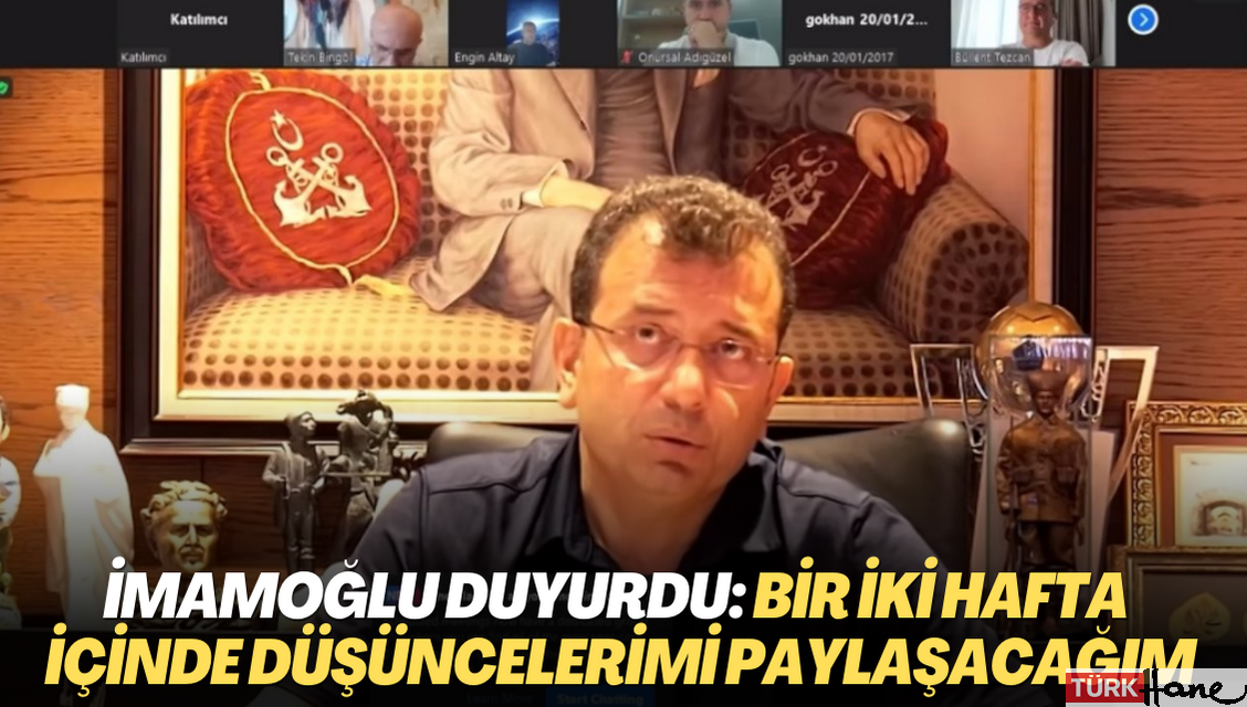 İmamoğlu duyurdu: Bir iki hafta içinde düşüncelerimi paylaşacağım