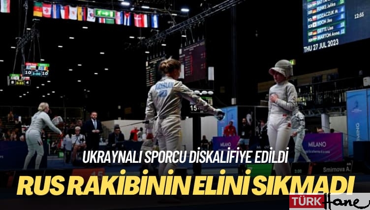Ukraynalı sporcu Rus rakibinin elini sıkmadığı için eskrim şampiyonasından diskalifiye edildi