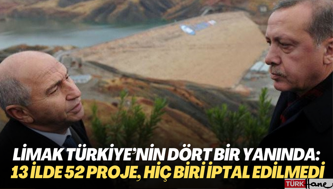 Limak Türkiye’nin  dört bir yanında: 13 ilde 52 proje, hiç biri iptal edilmedi