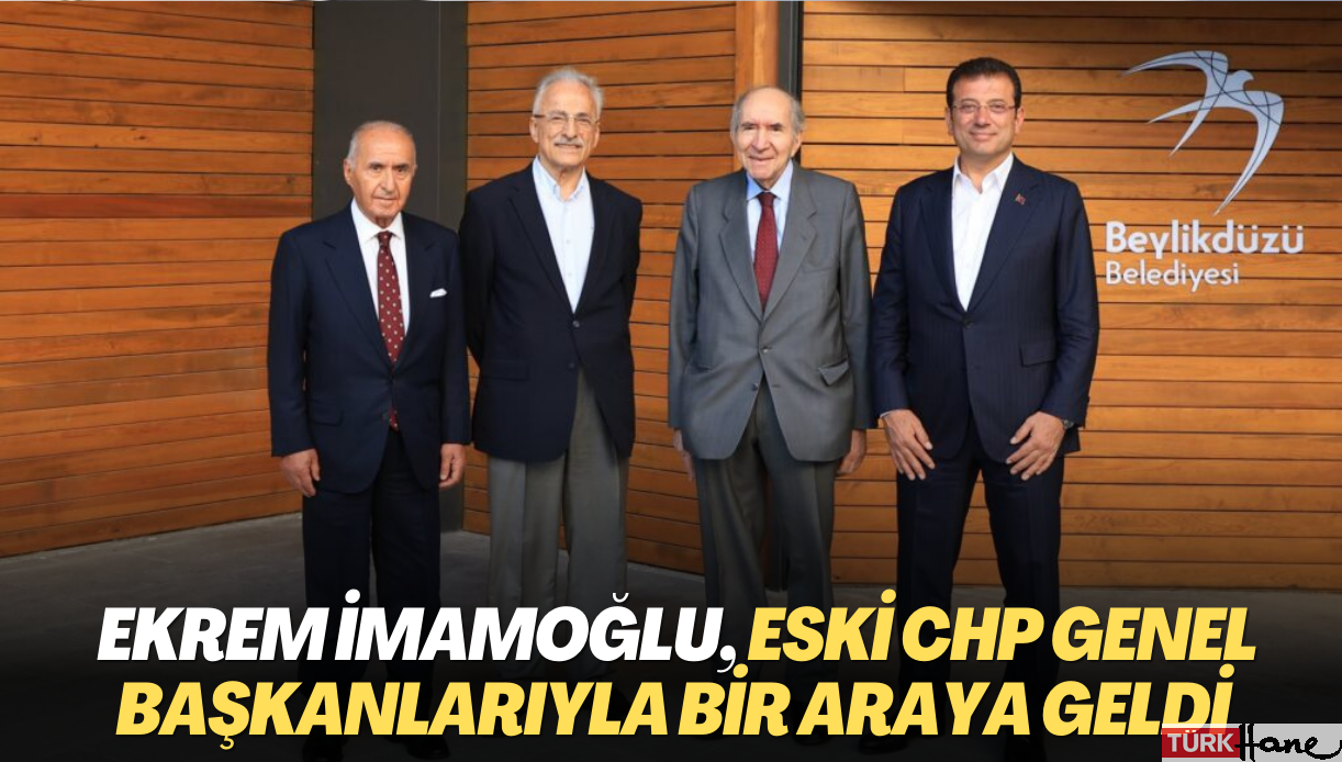İmamoğlu, eski CHP genel başkanlarıyla bir araya geldi