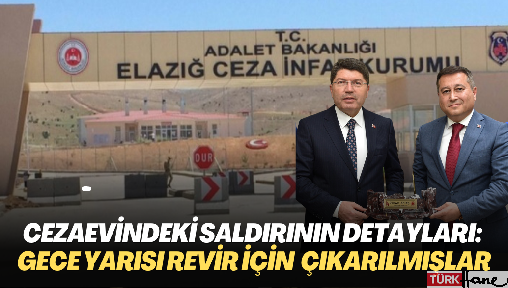 Cezaevindeki saldırının detayları ortaya çıktı: Gece yarısı revir için koğuşlarından çıkarılmışlar