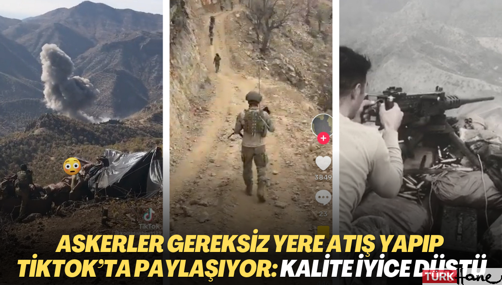 Askerler gereksiz yere atış yapıp TikTok’ta görüntü paylaşıyor: Kalite iyice düştü