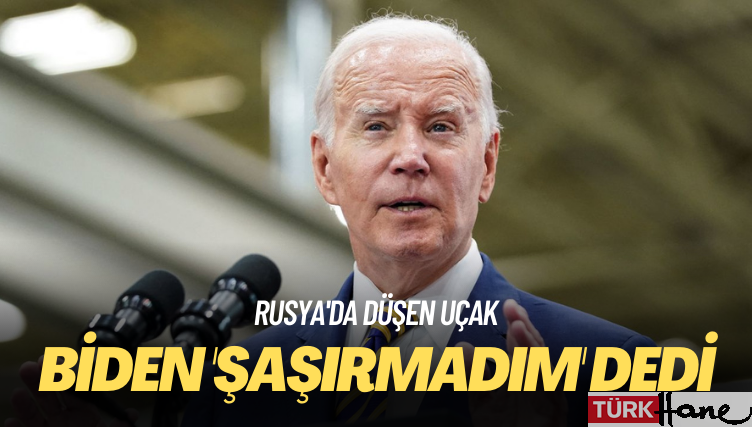 Rusya’da düşen uçak: Biden ‘şaşırmadım’ dedi