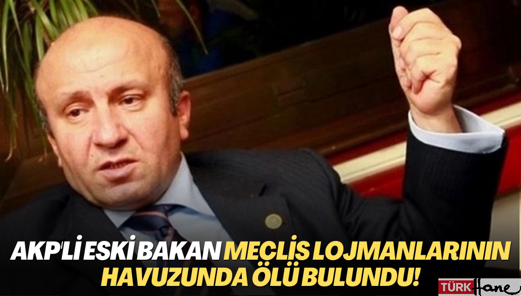 AKP’li eski bakan TBMM lojmanlarının havuzunda ölü bulundu!