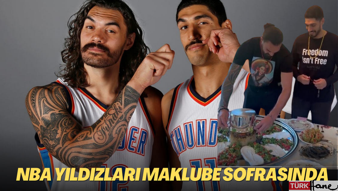 NBA yıldızları maklube sofrasında buluştu