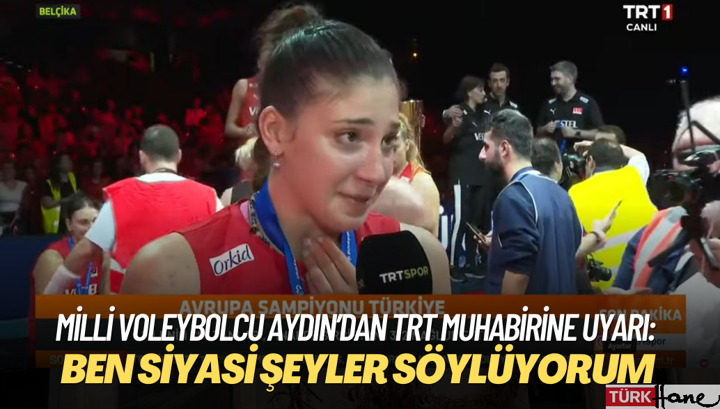 Milli voleybolcu Aydın’dan TRT muhabirine uyarı: Ben siyasi şeyler söylüyorum