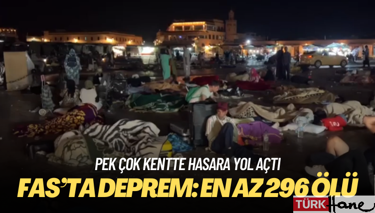 Fas’ta deprem: En az 296 ölü