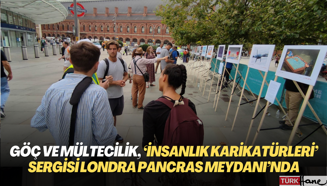 Göç ve Mültecilik, ‘İnsanlık Karikatürleri’ sergisi Londra Pancras Meydanı’nda