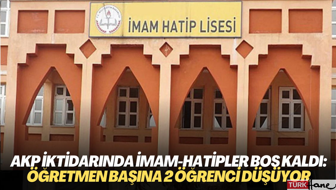 AKP iktidarında imam-hatipler boş kaldı: Öğretmen başına 2 öğrenci düşüyor