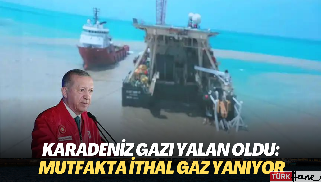 Karadeniz gazı yalan oldu: Mutfakta ithal gaz yanıyor