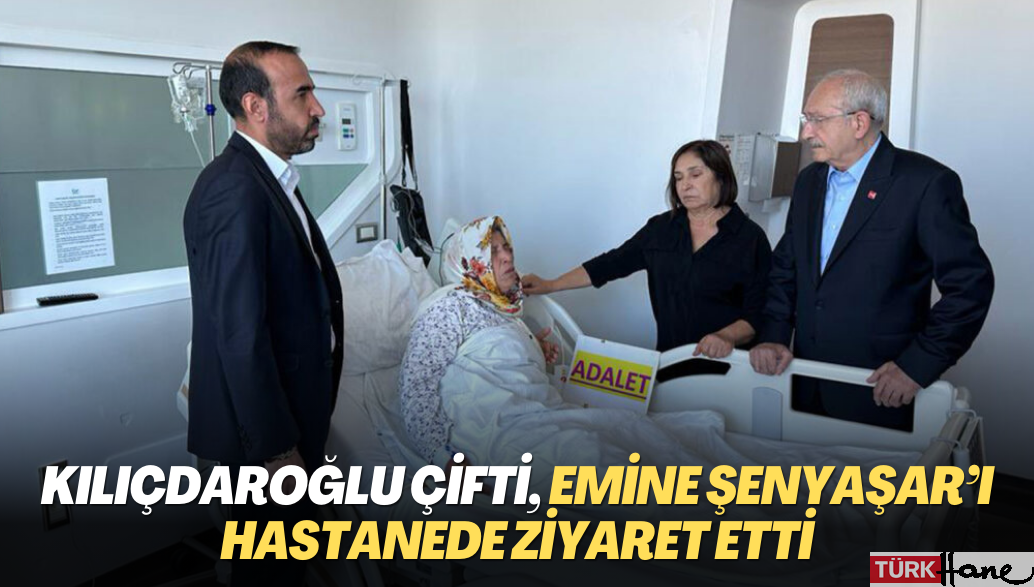 Kılıçdaroğlu çifti, Emine Şenyaşar’ı hastanede ziyaret etti