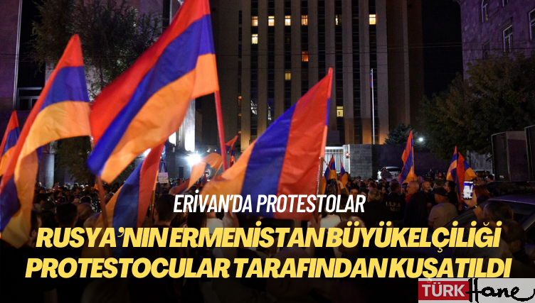Rusya’nın Ermenistan Büyükelçiliği protestocular tarafından kuşatıldı