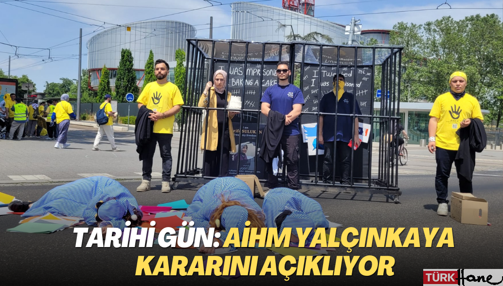 Tarihi gün: AİHM Yalçınkaya kararını açıklıyor