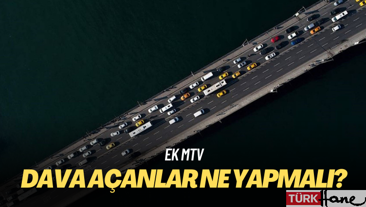 Ek MTV’ye dava açanlar ne yapmalı?