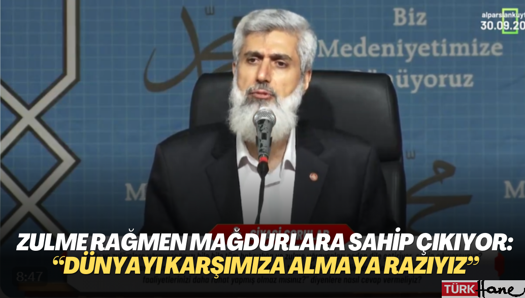 Zulme rağmen mağdurlara sahip çıkıyor: “Biz Allah’ı karşımıza almamak için dünyayı karşımıza almaya razıyız