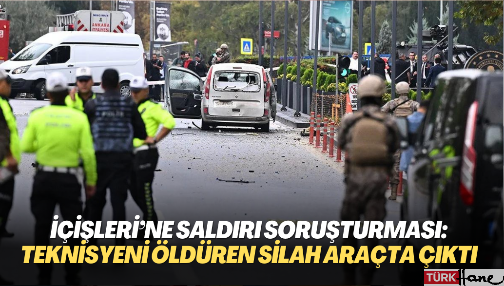 İçişleri’ne saldırı soruşturması: Teknisyeni öldüren silah araçta çıktı