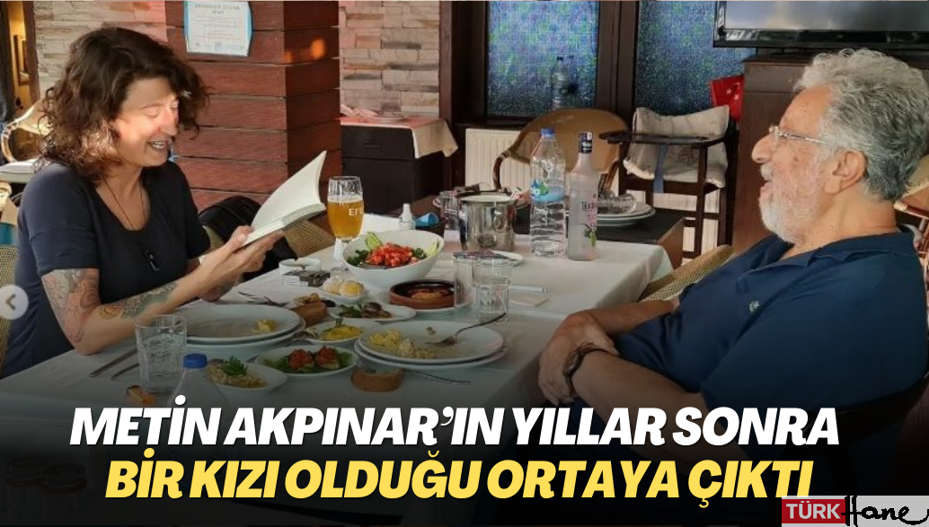 Metin Akpınar’ın yıllar sonra bir kızı olduğu ortaya çıktı