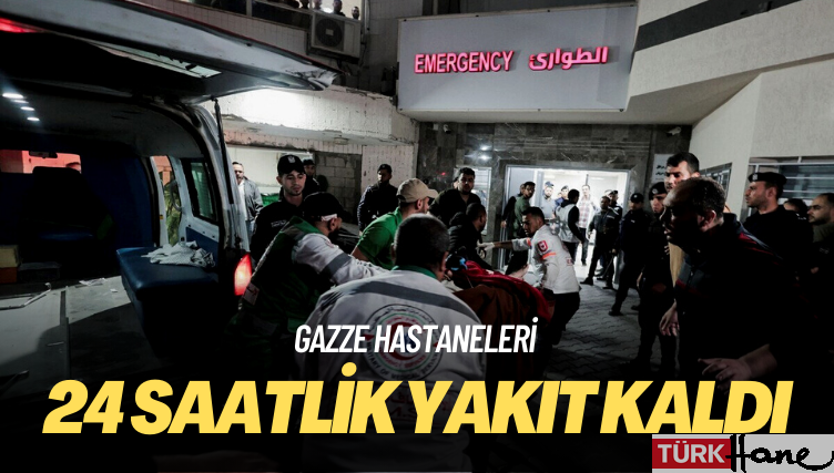 Gazze hastanelerinde 24 saatlik yakıt kaldı
