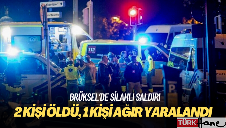 Belçika’nın başkenti Brüksel’de silahlı saldırı: 2 kişi öldü, 1 kişi ağır yaralandı