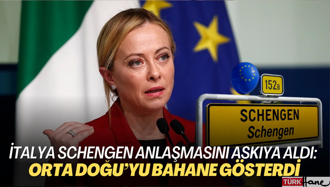 İtalya Schengen Anlaşması’nı askıya aldı: Orta Doğu’yu bahane gösterdi