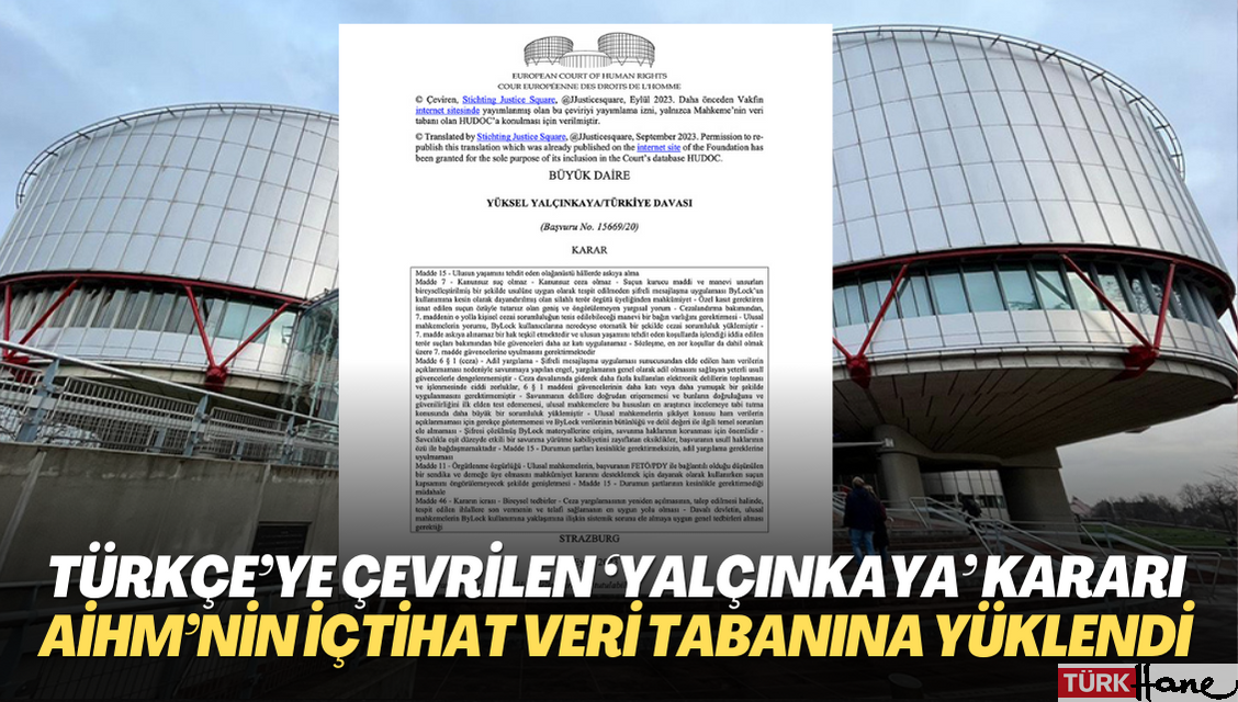 Türkçe’ye çevrilen ‘Yalçınkaya’ kararı AİHM’nin içtihat veri tabanına yüklendi