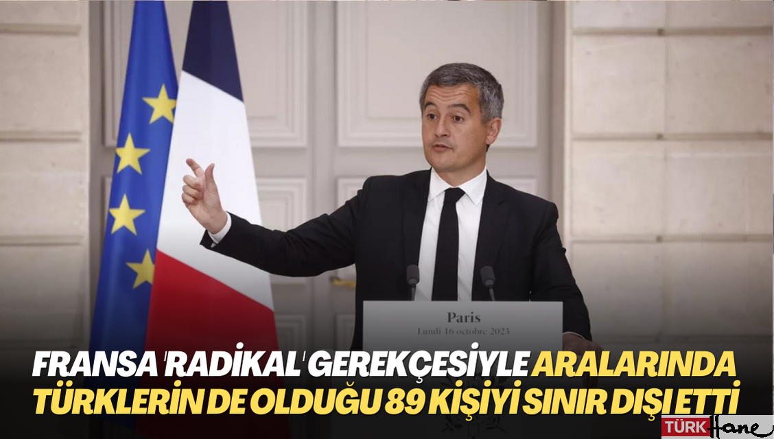 Fransa ‘Radikal’ gerekçesiyle aralarında Türklerin de olduğu 89 kişiyi sınır dışı etti