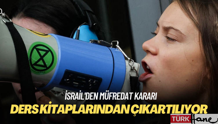 İsrail’den müfredat kararı: Greta Thunberg ders kitaplarından çıkartılıyor