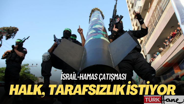 MetroPOLL: Halk, İsrail-Hamas çatışmasında hükümetten tarafsızlık istiyor