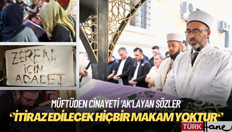 Asansör faciasında ölen Zeren için müftüden skandal sözler: İtiraz edilecek hiçbir makam yoktur