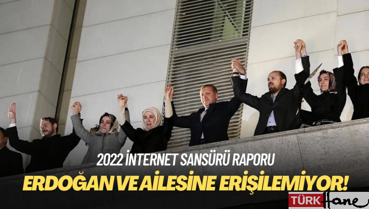 2022 İnternet Sansürü Raporu: En çok Erdoğan ve ailesi hakkında haberler engellendi