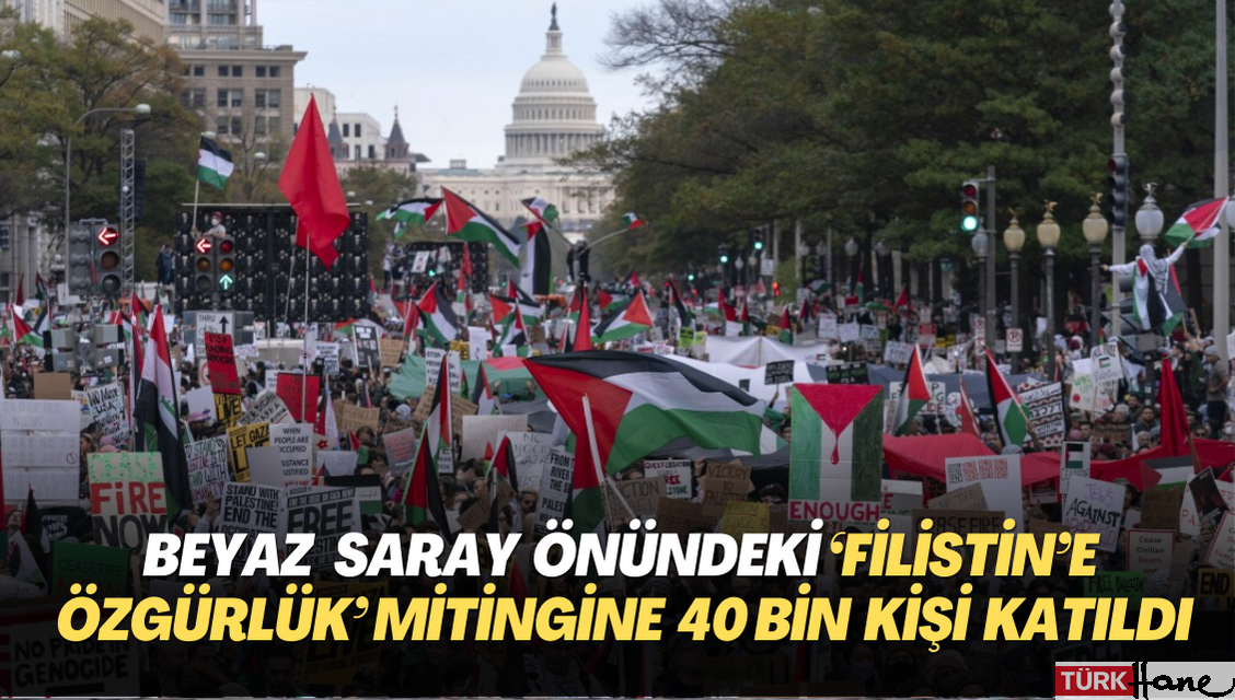 Beyaz Saray önündeki ‘Filistin’e özgürlük’ mitingine 40 bin kişi katıldı