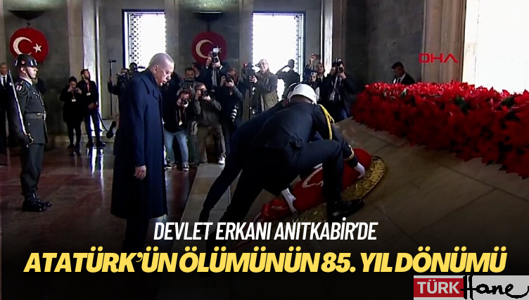 Devlet erkanı Anıtkabir’de: Atatürk ölümünün 85. yıldönümünde anılıyor