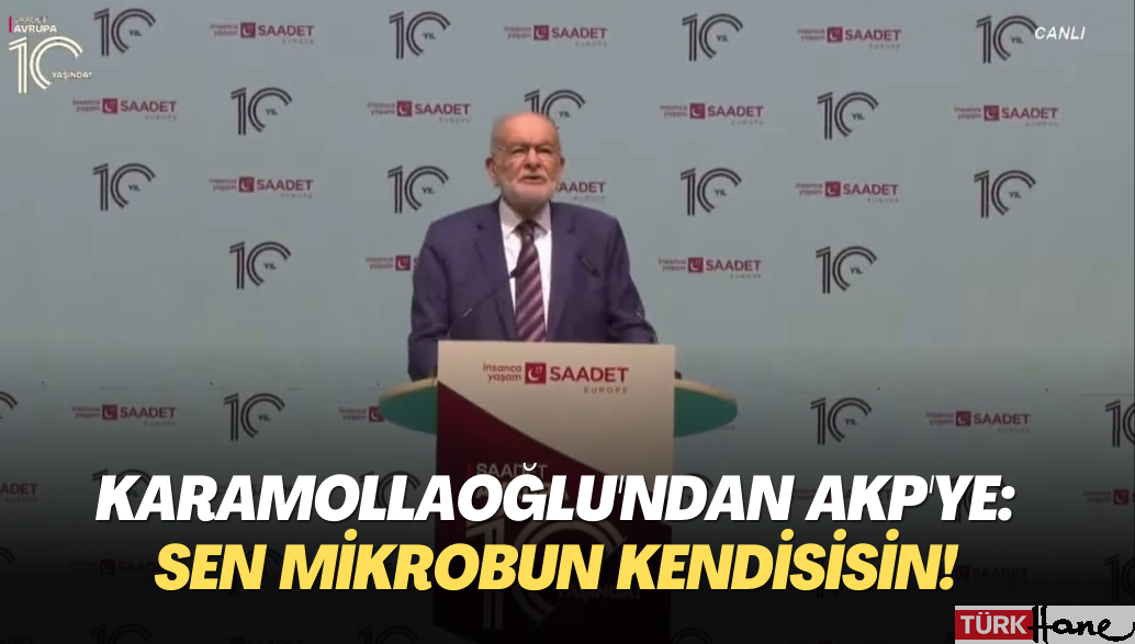 Temel Karamollaoğlu’ndan AKP’ye: Sen mikrobun kendisisin!