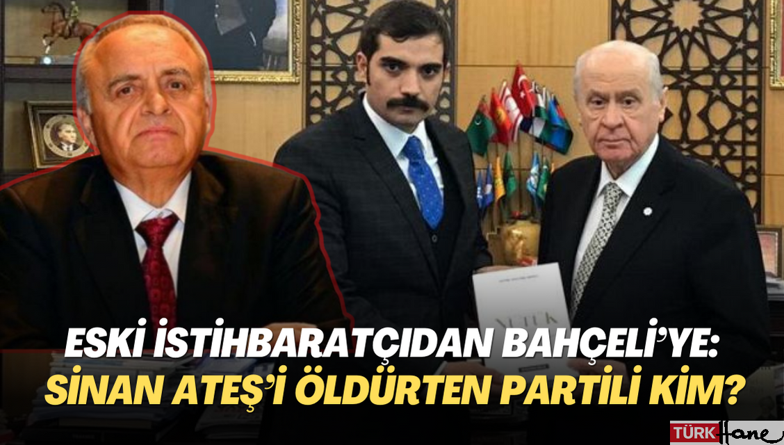 Eski İstihbarat Başkanı Uzun’dan Bahçeli’ye: Sinan Ateş’i başkentin ortasında öldürten partili kim?