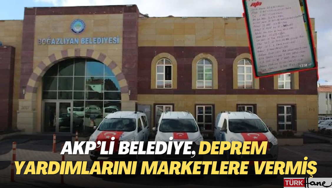AKP’li belediye, deprem yardımlarını marketlere ücretsiz dağıtmış