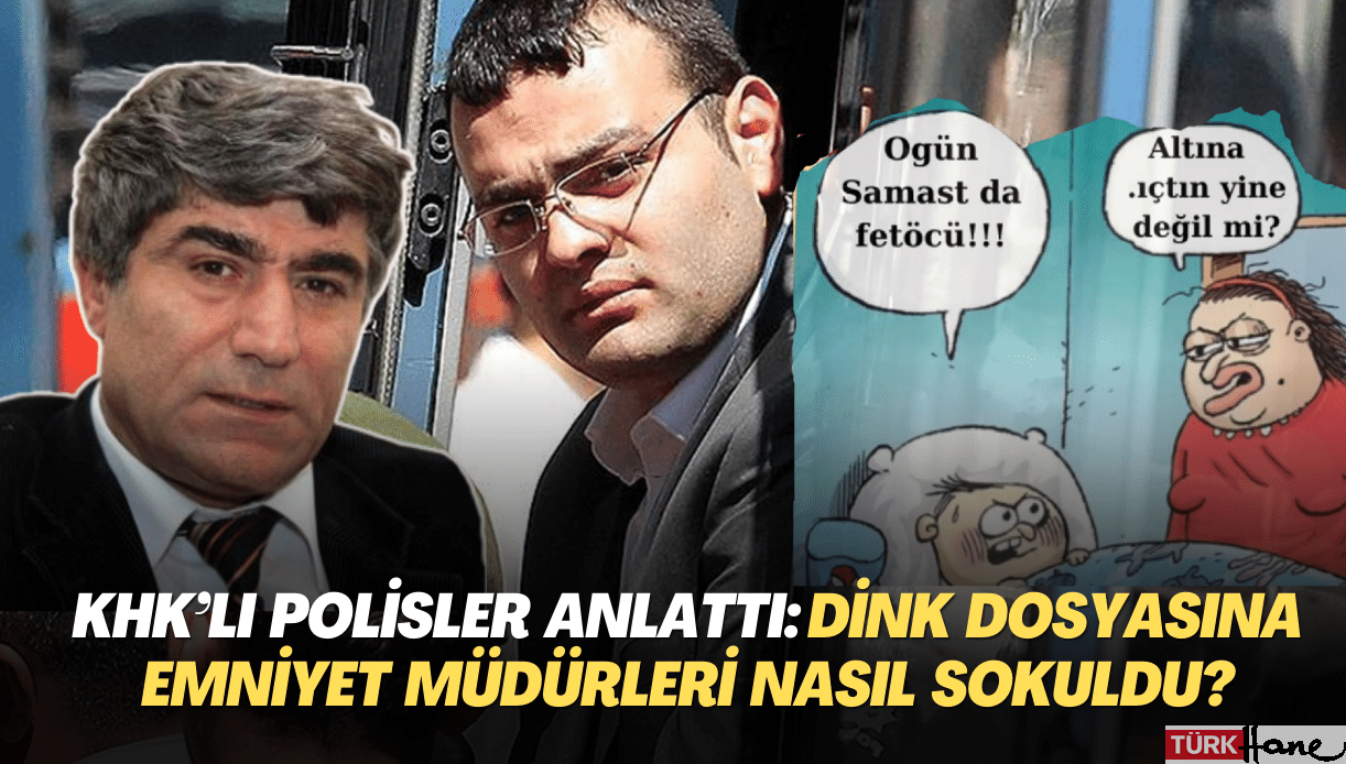 KHK’lı polisler değerlendirdi: Dink dosyasına emniyet müdürleri nasıl sokuldu?