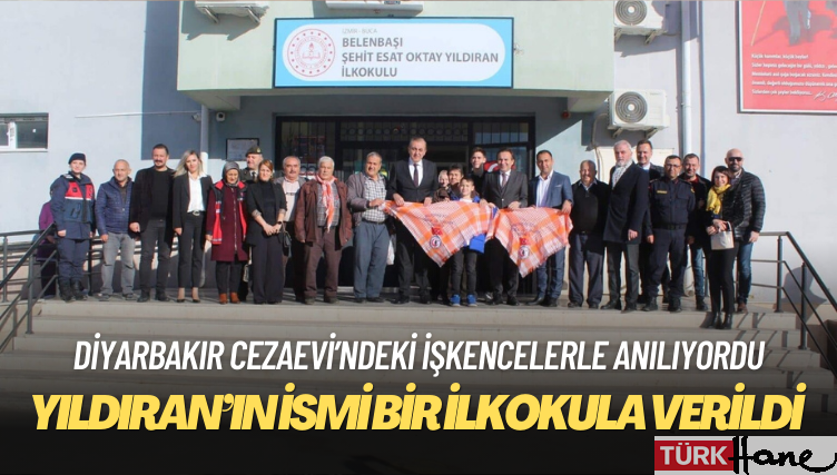 İzmir’de bir ilkokula Diyarbakır Cezaevi’ndeki işkencelerle anılan Esat Oktay Yıldıran’ın ismi verildi