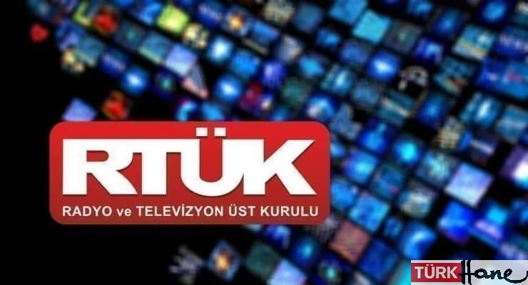 RTÜK, kanallara ceza yağdırdı