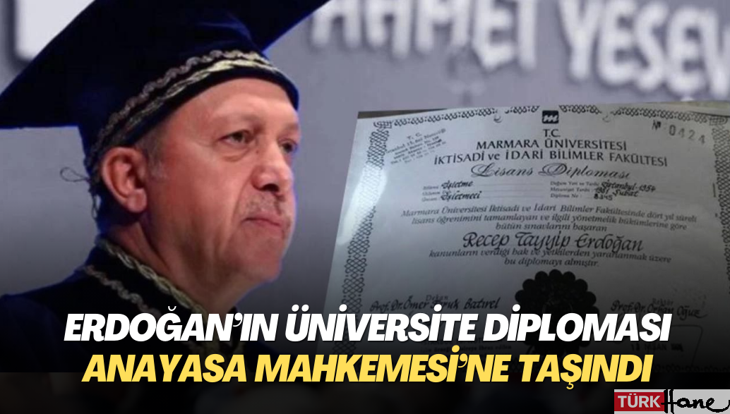 Erdoğan’ın Üniversite diploması Anayasa Mahkemesi’ne taşındı