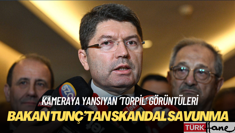Kameraya yansıyan ‘torpil’ görüntüleri: Adalet Bakanı Tunç’tan skandal savunma