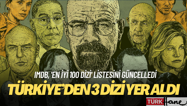 IMDB, ‘En iyi 100 dizi’ listesini güncelledi: Türkiye’den 3 dizi yer aldı