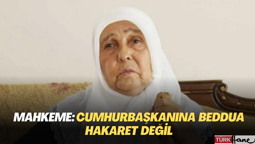 Mahkemeden karar: Cumhurbaşkanına beddua hakaret değil