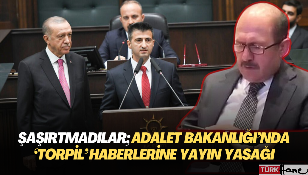 Şaşırtmayan gelişme; Adalet Bakanlığı’nda ‘torpil’ haberlerine yayın yasağı