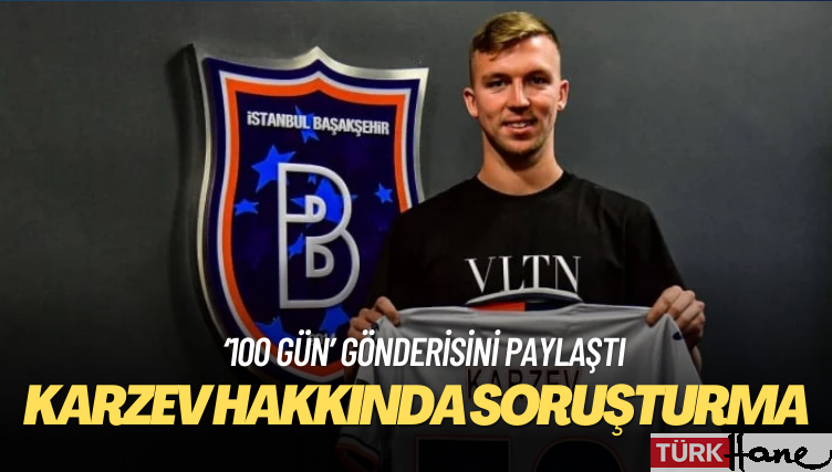 Başakşehir, İsrailli futbolcusu Eden Karzev hakkında disiplin soruşturma başlattı