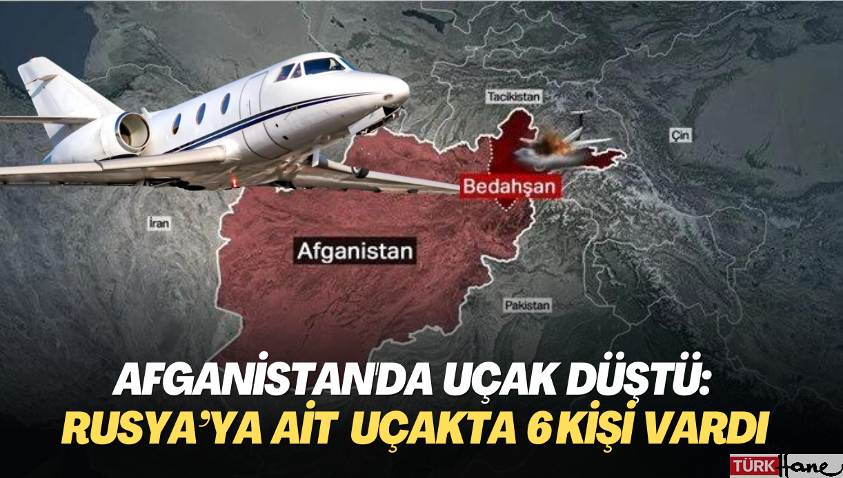 Afganistan’da uçak düştü: Rusya’ya ait uçakta 6 kişi bulunuyordu