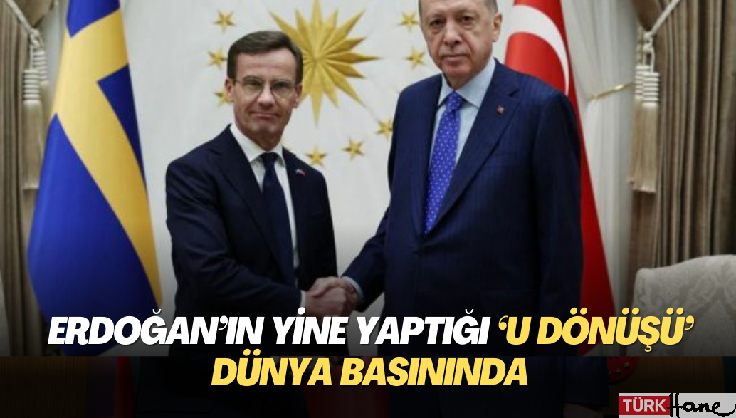 Erdoğan’ın yine yaptığı  ‘U dönüşü’ dünya basınında